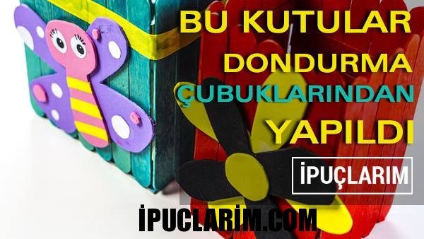 dondurma cubuklarindan dekoratif kutu yapimi